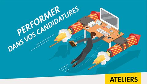 Ateliers PERFORMER DANS VOS CANDIDATURES PERFORMER DANS VOS CANDIDATURES